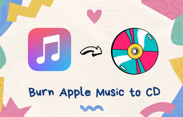 How to Burn Apple Music to CD