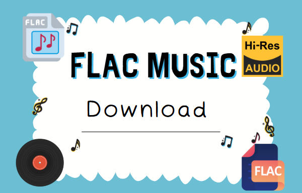 Best FLAC Music Downloader
